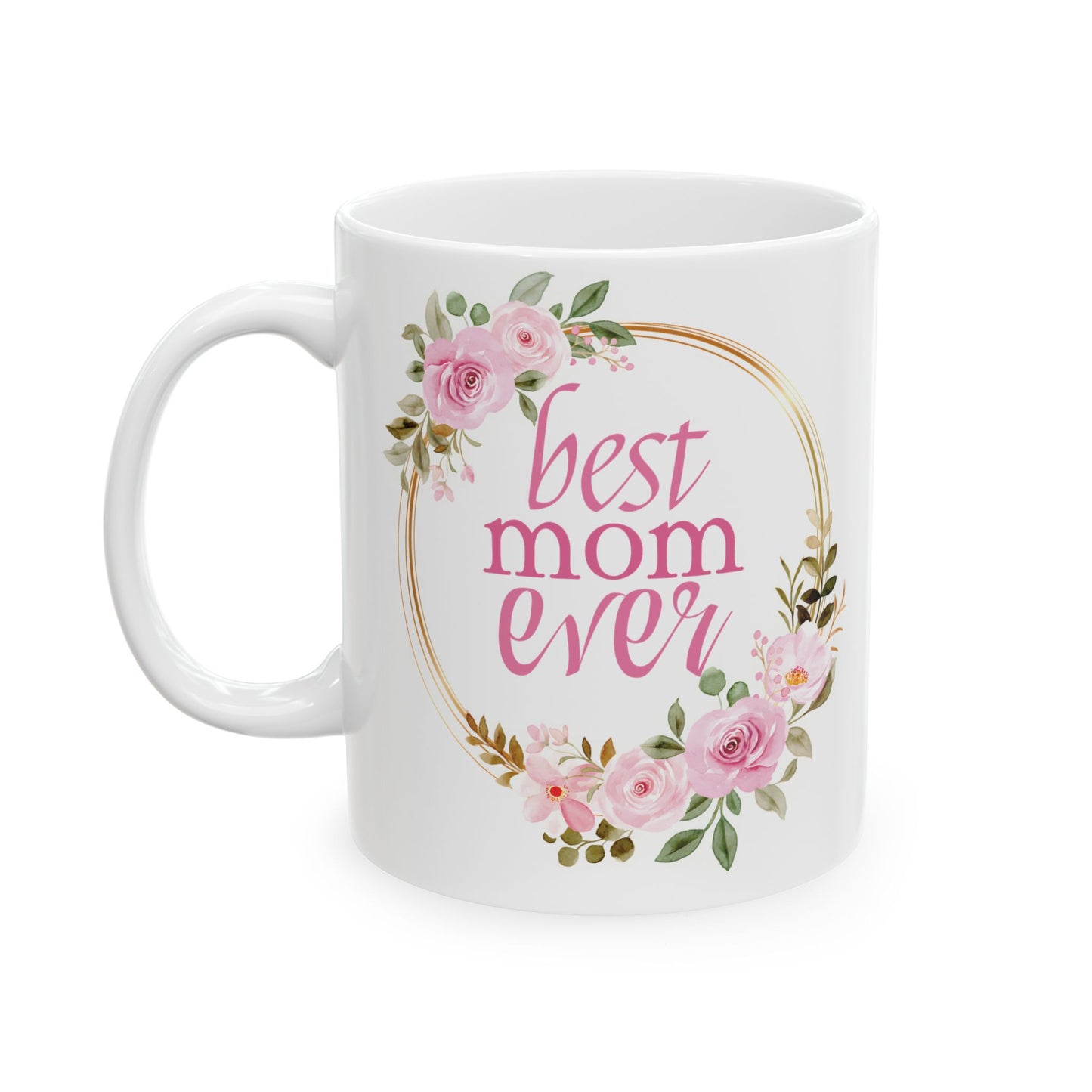 Floral C-Shaped Mug for Mom, Best Mom Ever, Popular White Floral Mug for Mom