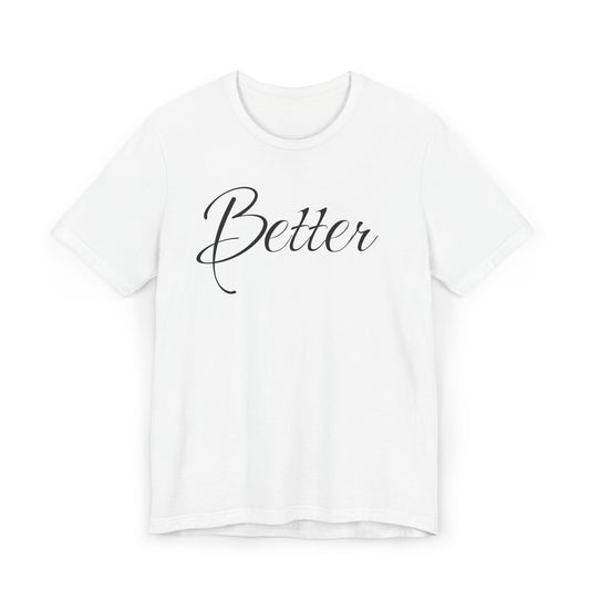 Basic-T-Shirt für Paare zum Valentinstag mit großem Text „BETTER“