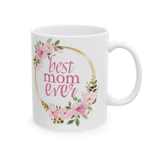 Floral C-Shaped Mug for Mom, Best Mom Ever, Popular White Floral Mug for Mom