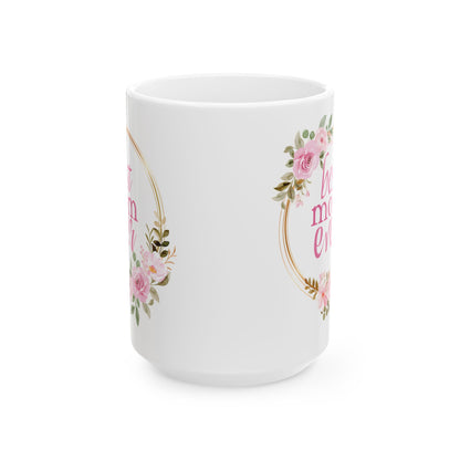 Floral C-Shaped Mug for Mom, Best Mom Ever, Popular White Floral Mug for Mom
