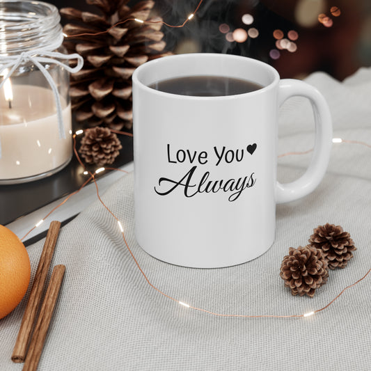 "Love You Always" cup, Couple Mugs, Matching White, White Ceramic Mugs, Coffee Cups, Valentine's Day Mugs