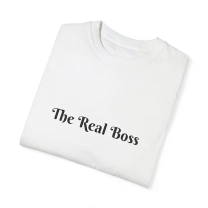 Unisex "The Real Boss" T-shirt