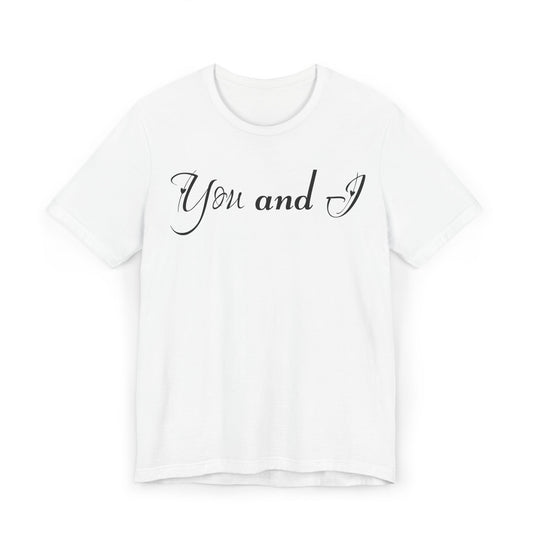 Basic Valentine's Day Matching Couple T-shirt with a LARGE text "YOU AND I"